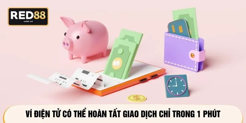 Ví điện tử có thể hoàn tất giao dịch chỉ trong 1 phút